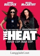Cuộc Chiến Nảy Lửa  - The Heat (2013)