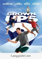 Những Đứa Trẻ To Xác 2  - Grown Ups 2 (2013)